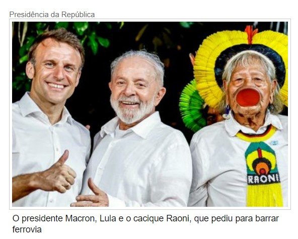 Com Macron, cacique Raoni pede que Lula não aprove a Ferrogrão
