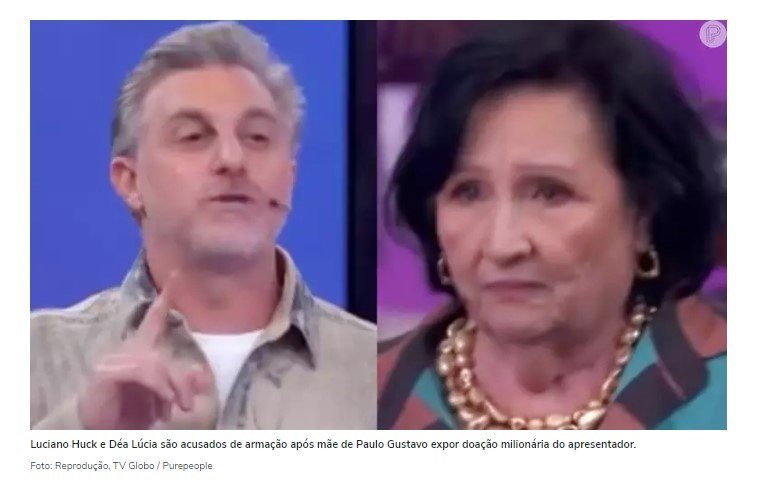 Luciano Huck e Déa Lúcia são acusados de armação após mãe de Paulo Gustavo expor doação milionária do apresentador