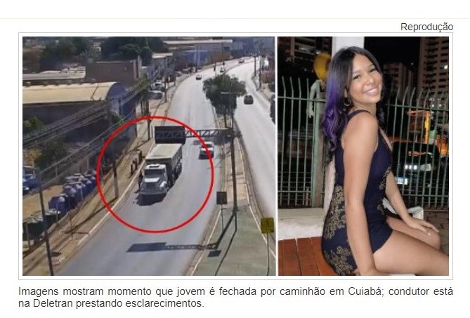 Vídeo mostra acidente em que jovem foi esmagada por caminhão em Cuiabá