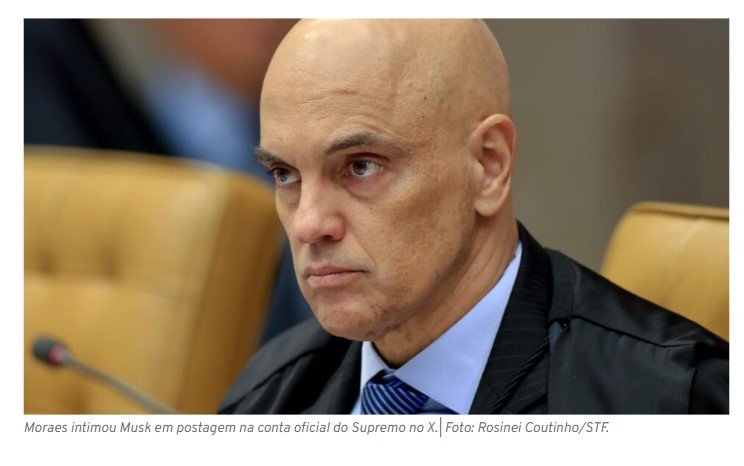 Moraes dá 24h para Musk indicar novo representante do X no Brasil, sob pena de suspensão da rede social