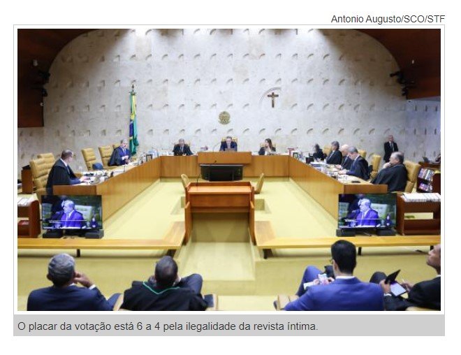 STF forma maioria para proibir revista íntima