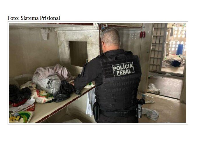 Policial penal é preso e 170 celulares são apreendidos durante operação nas unidades prisionais