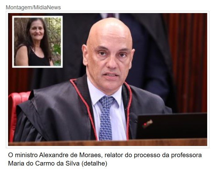 Moraes derruba domiciliar e manda professora de MT para prisão