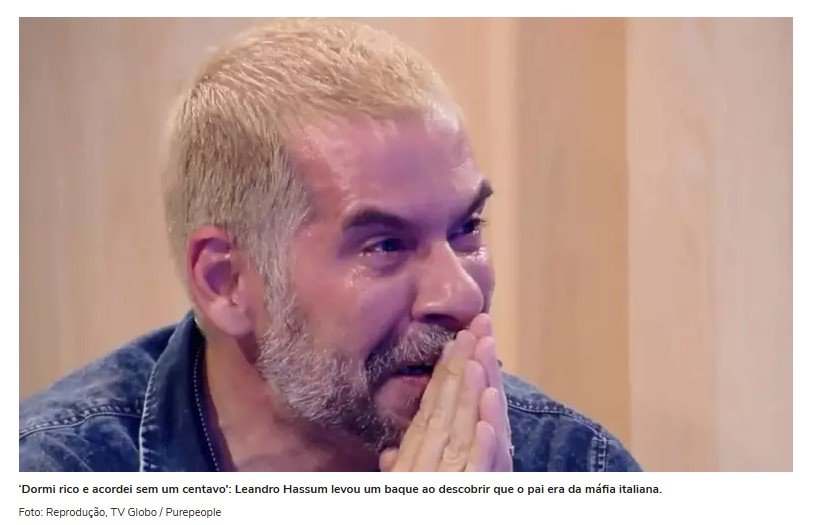 'Dormi rico e acordei sem um centavo': Leandro Hassum levou um baque ao descobrir que o pai era da máfia italiana