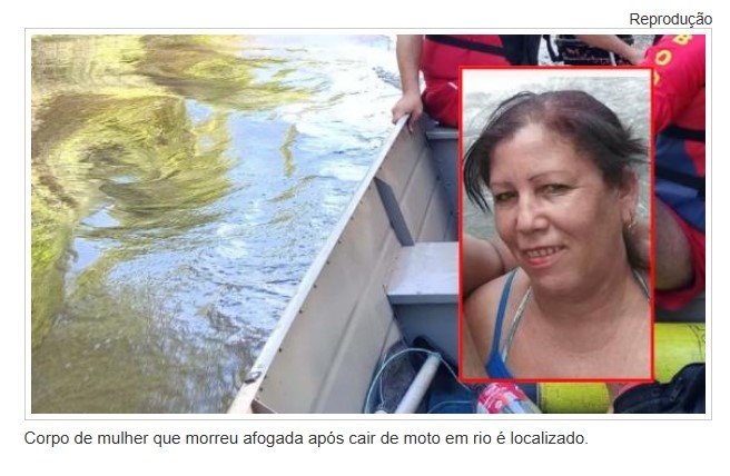 Corpo de mulher que morreu afogada após cair de moto em rio é localizado