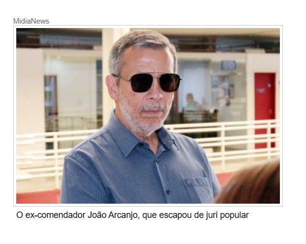 TJ nega recurso e mantém decisão que livrou Arcanjo de ir a júri