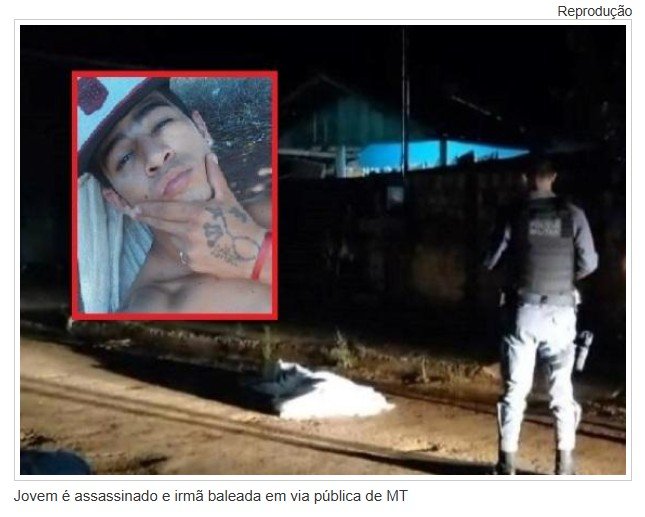 Jovem é assassinado e irmã baleada em via pública de MT
