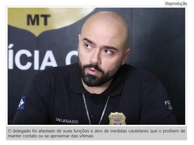 Delegado afastado do cargo em Lucas já foi preso por corrupção e acusado de assédio sexual