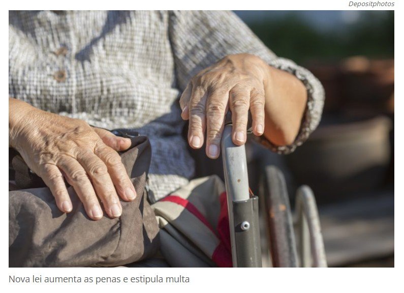 Entra em vigor lei que aumenta as penas para abandono de idoso ou pessoa com deficiência