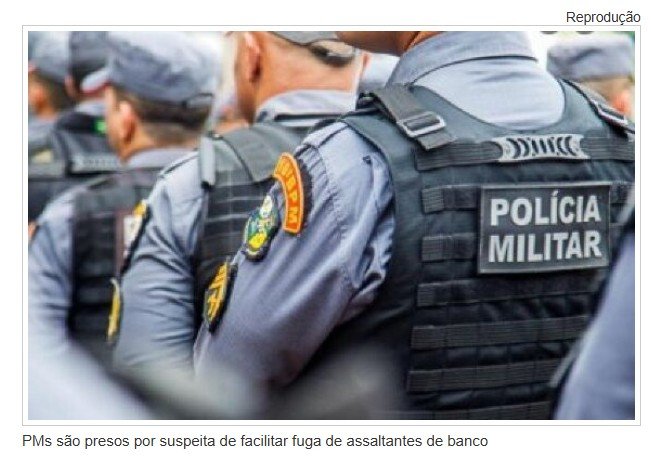 PMs são presos por suspeita de facilitar fuga de assaltantes de banco