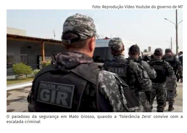 Como MT se tornou território das facções apesar da 'Tolerância Zero'