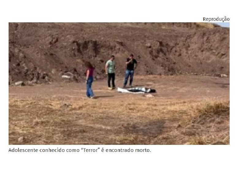 Adolescente conhecido como 'Terror' é encontrado morto