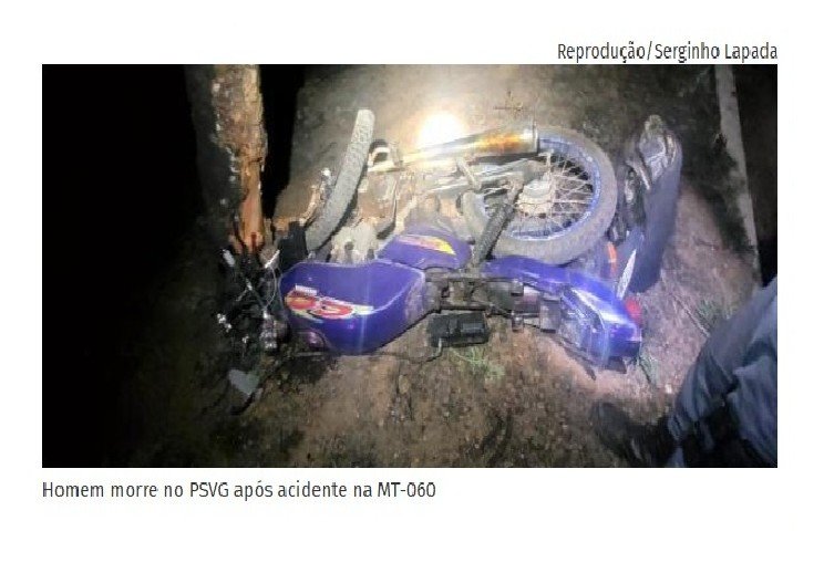 Homem morre no PSVG após acidente na MT-060