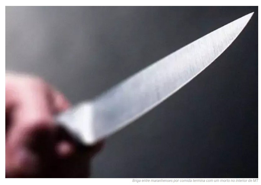 Briga entre maranhenses por comida termina com um morto no interior de MT