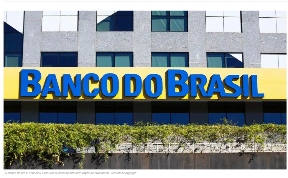 Banco do Brasil anuncia concurso público inédito com vagas de nível médio e salário de R$ 7 mil