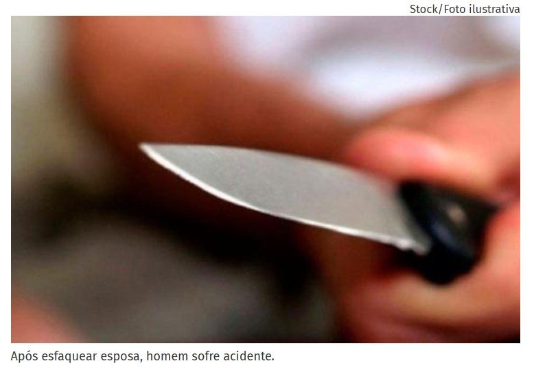 Após esfaquear esposa, homem sofre acidente