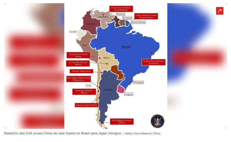 Relatório dos EUA acusa China de usar bases no Brasil para vigiar inimigos