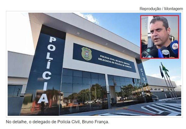 Após estupro de detenta por policial, delegado é exonerado de chefia de delegacia em MT