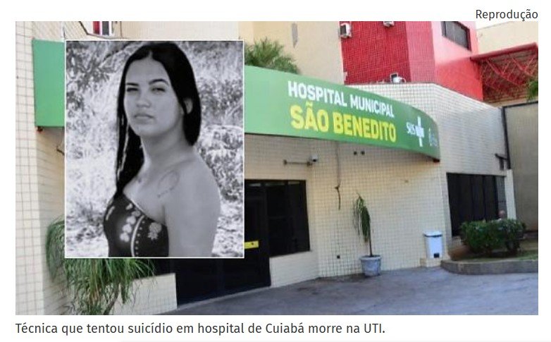 Técnica que tentou suicídio em hospital de Cuiabá morre na UTI