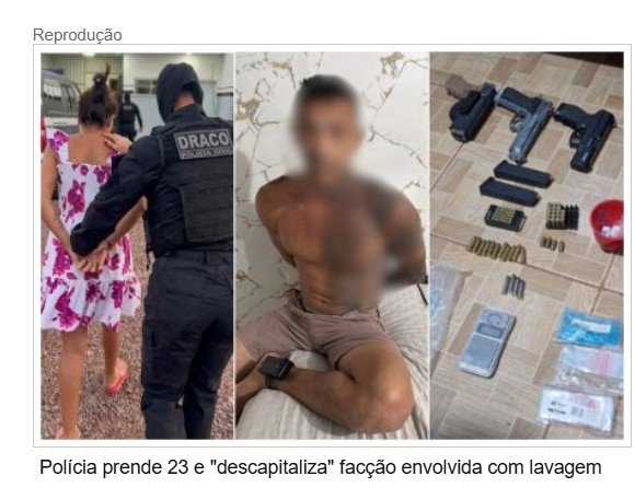 Polícia prende 23 e "descapitaliza" facção envolvida com lavagem