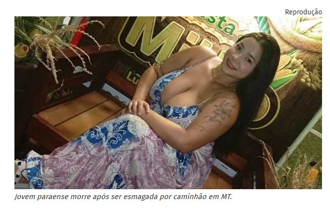 Jovem paraense morre após ser esmagada por caminhão em MT