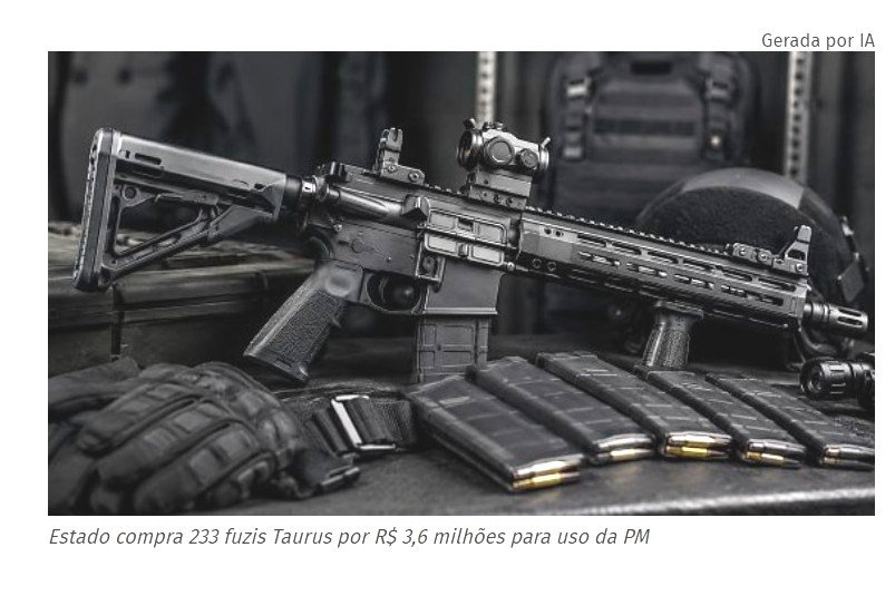 Estado compra 233 fuzis Taurus por R$ 3,6 milhões para uso da PM