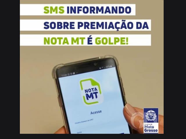 Sefaz alerta para ação golpista usando o nome do Programa Nota MT