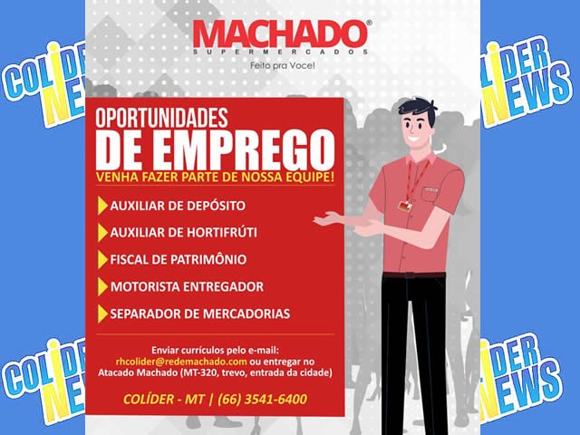 Grupo Machado de Colíder tem diversas vagas abertas, confira!