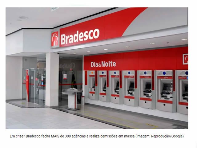 Em crise? Bradesco fecha MAIS de 300 agências e realiza demissões em massa