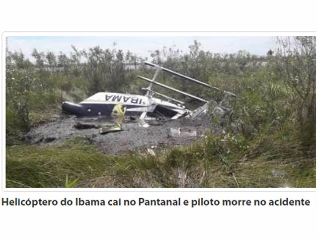 Helicóptero do Ibama cai em MT e piloto morre no acidente