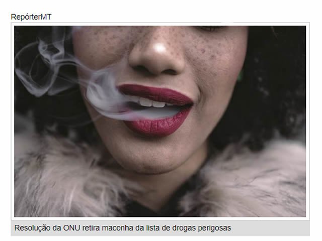 Resolução da ONU deixa de considerar maconha droga perigosa; Brasil é contra