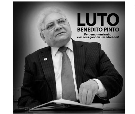 Morre ex- Deputado Estadual Benedito Pinto vítima da Covid-19