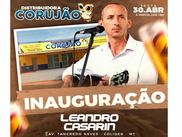 Amanhã (30) véspera de feriado inaugura em Colíder Distribuidora Corujão.