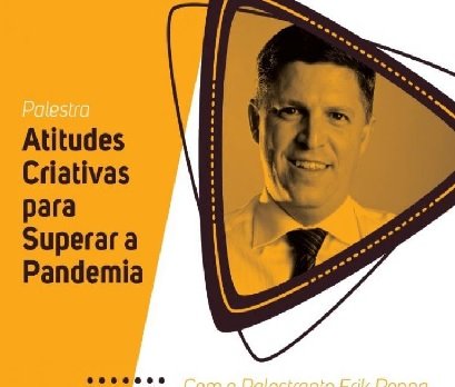 PALESTRA ATITUDES CRIATIVAS PARA SUPERAR A PANDEMIA SERÁ MINISTRADA EM COLÍDER