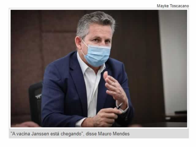 Mauro: Governo Federal vai enviar vacinas Janssen para todo Mato Grosso