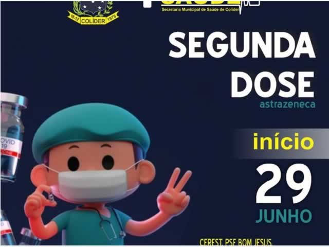 COLÍDER DISPONIBILIZA SEGUNDA DOSE DE ASTRAZENECA A PARTIR DE TERÇA-FEIRA