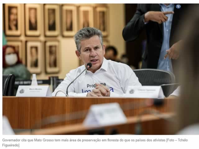 'Quem vier aqui protestar contra a ferrovia vai tomar na testa', avisa Mauro Mendes sobre ativistas internacionais