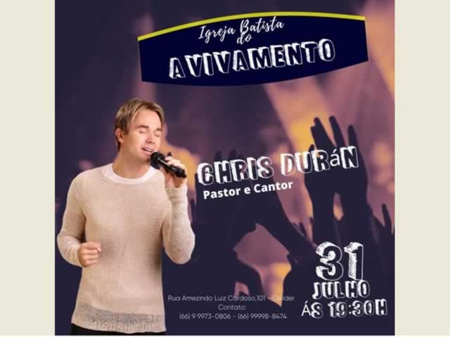 IBNA de Colíder realizará amanhã seu evento ‘Gratidão’ com o famoso cantor Chris Duran. (Vídeo)