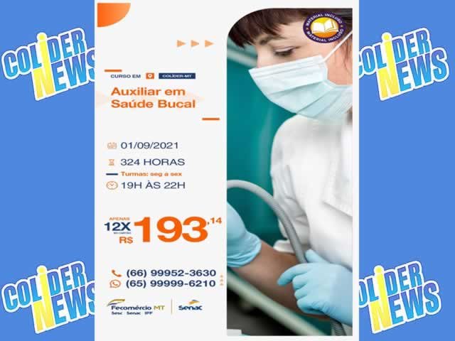 SENAC de Colíder continua com o Curso de Auxiliar em Saúde Bucal.