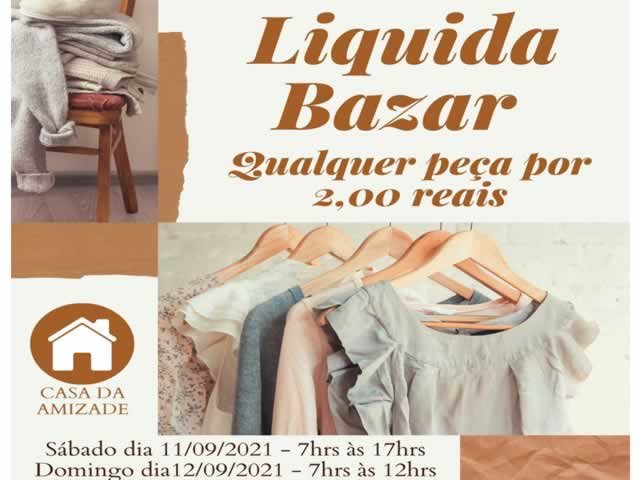 Neste final de semana em Colíder acontece o Liquida Bazar da Casa da Amizade.