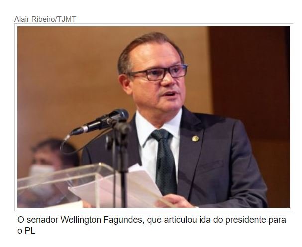 'Bolsonaro no PL fortalece Wellington e pode mudar cenário em MT'