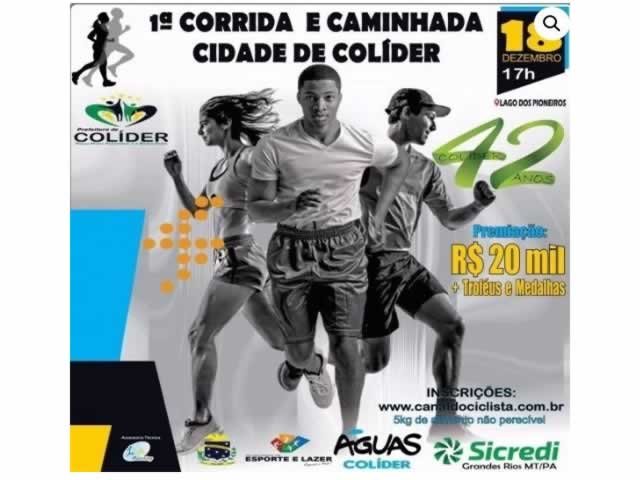 Corrida e Caminhada Colíder - 42 anos fará parte da programação de aniversário da cidade.
