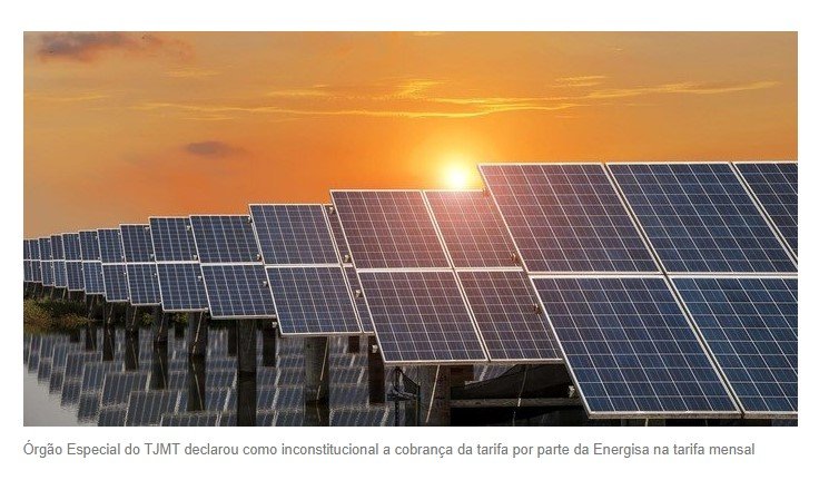 Por unanimidade, Justiça proíbe cobrança do ICMS sobre a energia solar em Mato Grosso