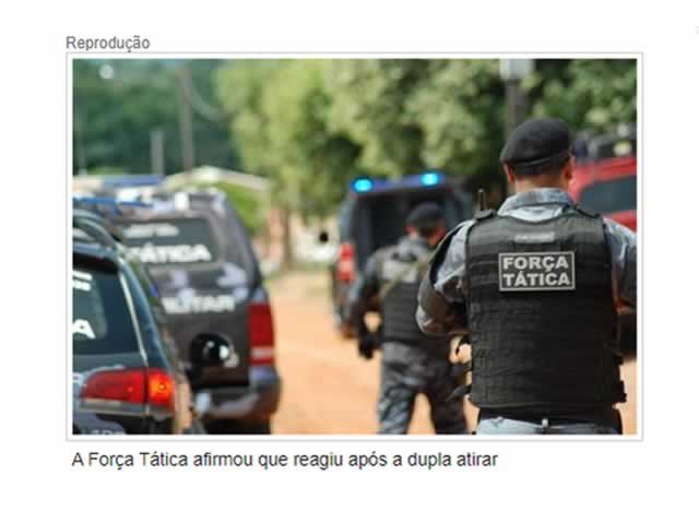 Menores de 16 e 17 anos morrem em confronto com a Força Tática