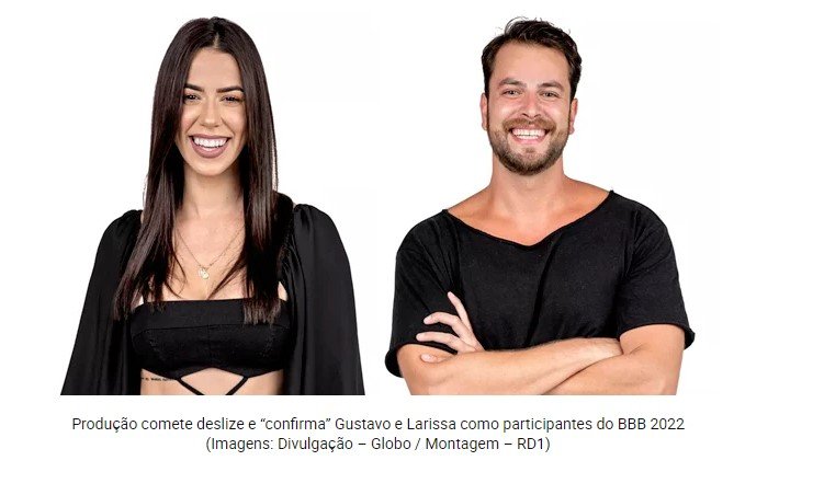 BBB 2022: Produção comete deslize e 'confirma' Gustavo e Larissa como participantes