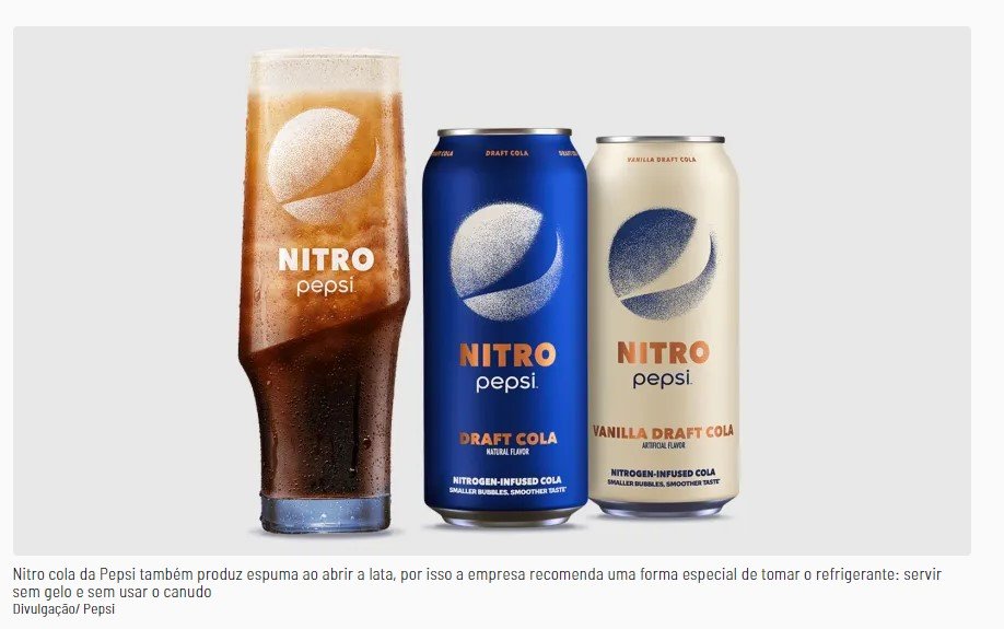 Após Coca-Cola lançar novo sabor, Pepsi anuncia bebida infundida com nitrogênio