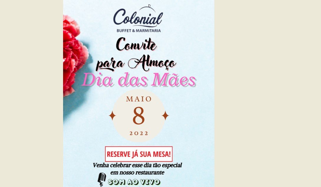 Colonial Buffet de Colíder vai servir um delicioso almoço no dia da Mães.