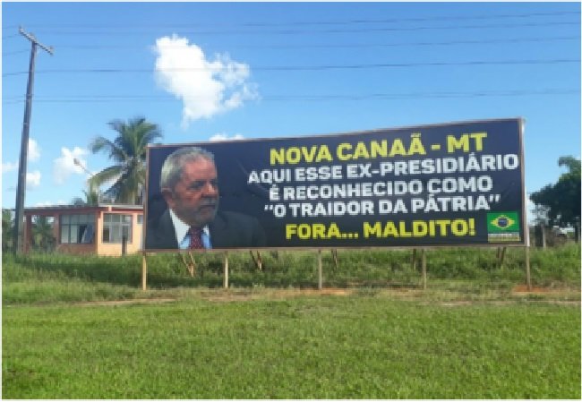 PT requer retirada de outdoor que chama Lula de 'ex-presidiário' em Nova Canaã do Norte