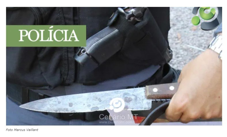 Mulher encontra mensagens no celular do marido e tenta matá-lo esfaqueado em Mato Grosso