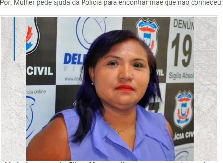 Mulher pede ajuda da Polícia para encontrar mãe que não conheceu